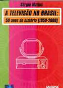 História da Televisão Brasileira - Uma Visão Econômica, Social e Política, livro, curtagora